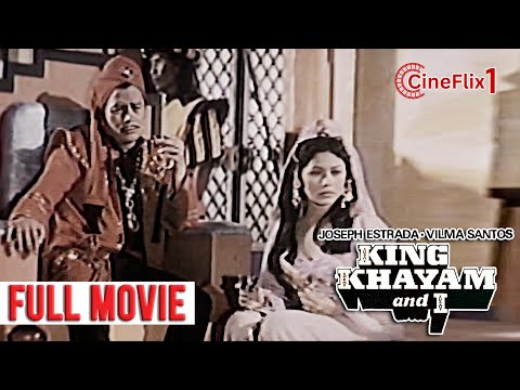 KING KHAYAM AND I | Full Movie | Joseph Estrada, Vilma Santos, Rod Navarro