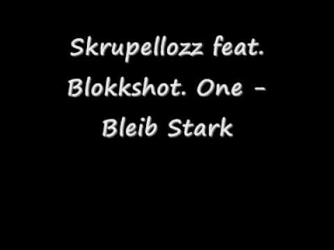 Skrupellozz feat. Blokkshot. One - Bleib Stark