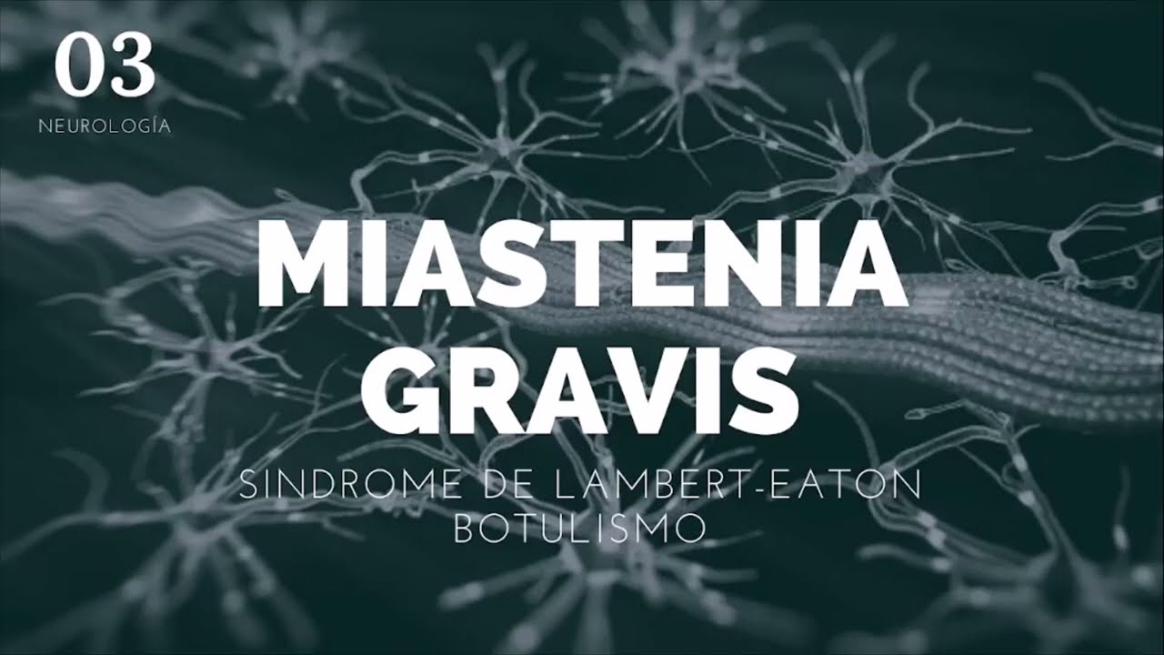 MIASTENIA GRAVIS - ENARM