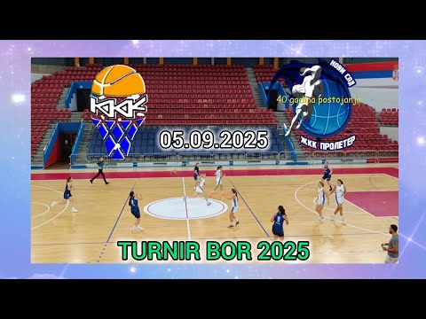 ŽKK KARABURMA BEOGRAD-ŽKK PROLETER NOVI SAD 73-34 TURNIR ŽENSKE KOŠARKE BOR 2025 Završnica utakmice