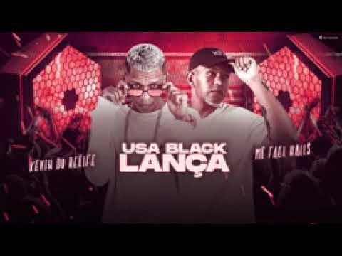 KEVIN DO RECIFE, MC FAEL HALLS - USA BLACK LANÇA,TUA BUNDA BALANÇA - BregaFunk2021