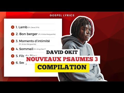 David Okit - Nouveaux Psaumes 3 (Compilation)
