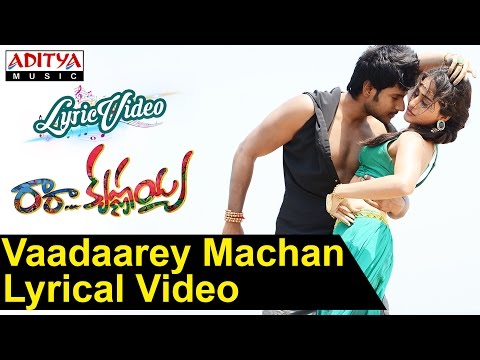 Vaadaarey Machan Video Song With Lyrics II Ra Ra Krishnayya Songs II Sandeep Kishan