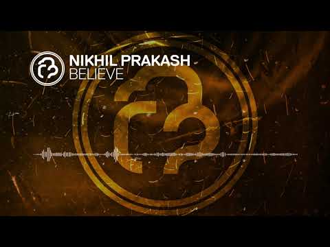 Nikhil Prakash - Believe [InfraProgressive] OUT NOW!