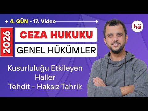 17) Ceza Hukuku KAMPI - Kusurluluğu Etkileyen Haller - Tehdit - Haksız Tahrik - Murat AKSEL