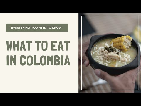 What to Eat in Colombia: An Underrated Foodie Destination