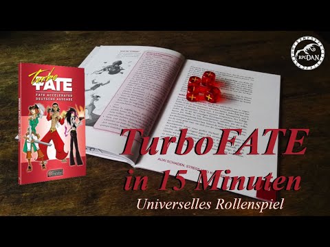 turboFATE in 15 Minuten! - Ein kurzer Einsteiger Überblick über das Universal System Fate!