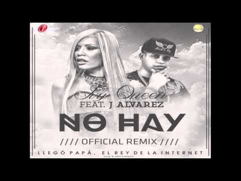 J Alvarez, Ivy Queen — No Hay