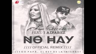 J Alvarez, Ivy Queen — No Hay