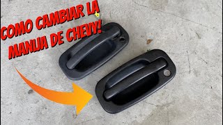 COMO CAMBIAR LA MANIJA DEL EXTERIOR DE UNA CAMIONETA CHEVY SILVERADO, SUBURBAN, TAHOE, AVALANCHE