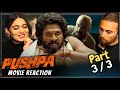 PUSHPA: THE RISE Movie Reaction - First Time Watching - Part 3/3 | Allu Arjun | Rashmika Mandanna