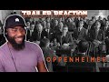 Oppenheimer Official Trailer Reaction