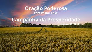 Oração Poderosa com Pastor Édio - 262