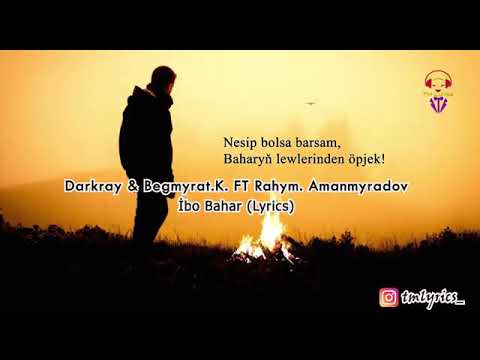DarkraY feat Begmyrat.K & Rahym.A (Ibo & Bahar)