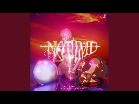 No Time (feat. WZB Wreezedboy)