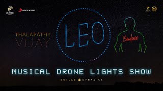 Leo Musical Drone Show  Botlab Dynamics  Thalapath