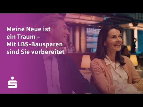 Sparkasse KölnBonn: Meine Neue ist ein Traum - Mit LBS-Bausparen sind Sie vorbereitet.