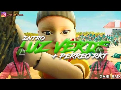 INTRO LUZ VERDE👽 + PERREO RKT😏 - (ENGANCHADO) - 2K21 -⚡GABII RMX⚡