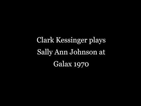 Clark Kessinger plays Sally Ann Johnson at Galax
