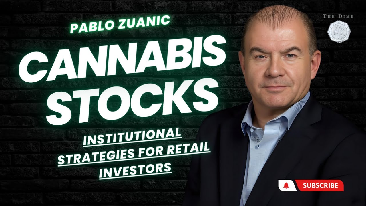 Pablo Zuanic on Cannabis Stocks: Institutional Strategies for Retail ...