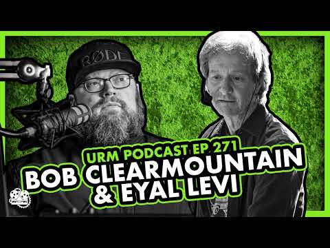 BOB CLEARMOUNTAIN | EP 271