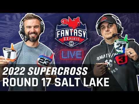 2022 Supercross FINALS Salt Lake City Round 17 | RMFantasySX SXperts
