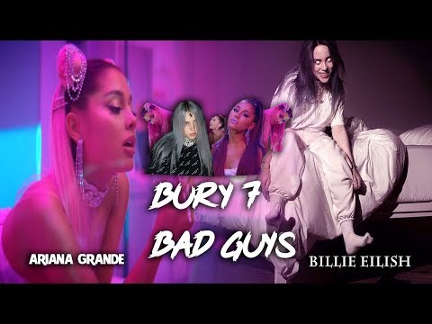 ''Bury 7 Bad Guys'' | MASHUP feat. Ariana Grande & Billie Eilish