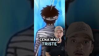 A CENA MAIS TRISTE DE ONE PIECE!!