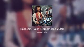 Rasputin - Gilla (Remastered 2021)