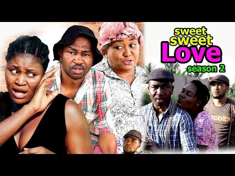 Sweet Love [Part 2] — Latest Nigerian Nollywood Drama Movie (English Full HD)