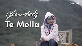 Download lagu Jihan Audy TE MOLLA... mp3