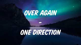 Over again - One Direction (Lyrics)