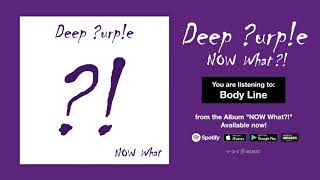 Deep Purple &quot;Body Line&quot; Official Full Song Stream - Album NOW What?! OUT NOW!