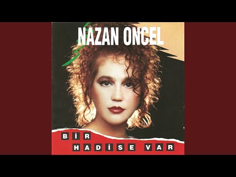Bir Hadise Var - Nazan Öncel