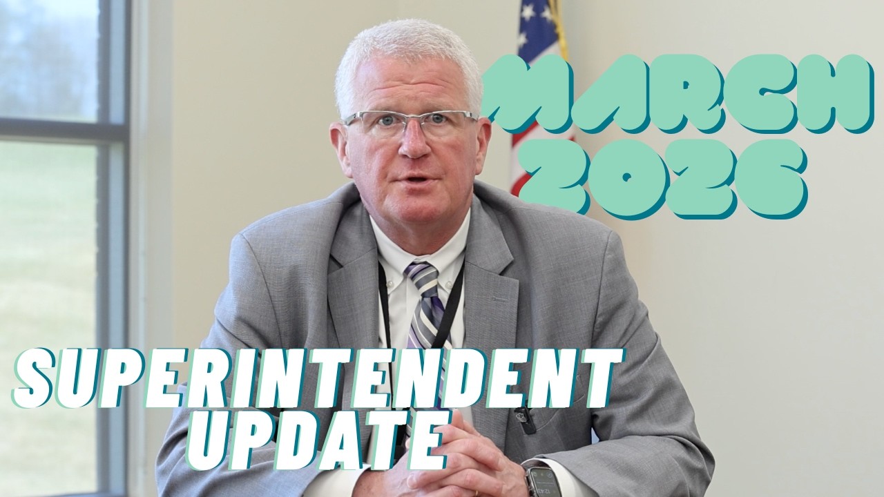 Superintendent Update: March 2026 Recap