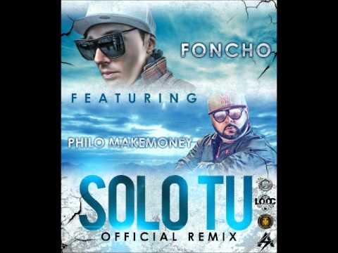 Foncho ft Philo Makemoney - Solo tu (Official Remix) (Prod. By Mr. Rommel)