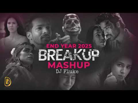 End Year 2025 - Breakup Mashup | DJ Fluke | Nonstop Jukebox | Night Drive Mashup