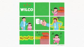 Wilco - &quot;We Aren&#39;t The World (Safety Girl)&quot;