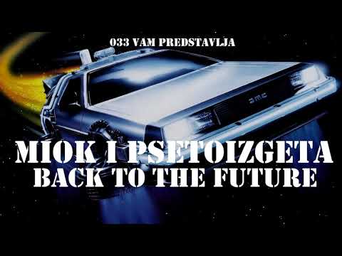 MIOK & PsetoIzGeta - Back to the future (prod. byZY)