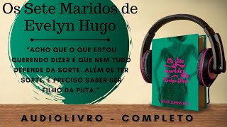 Os sete maridos de Evelyn Hugo (3) AUDIOBOOK - AUDIOLIVRO - CAPÍTULO 5 a 7