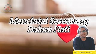 Download lagu Memikirkan Seseorang Dalam Hati  - Ust. Hanan Attaki, Lc mp3