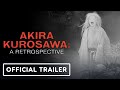 Kurosawa In 4K Exclusive Trailer 2025 Akira Kurosawa A Retrospective