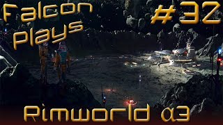 Let's Play Rimworld Alpha 3 |  #32 [Turncoats! Turncoats everywhere!]