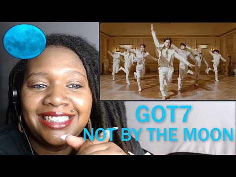 GOT7 "NOT BY THE MOON" M/V - Reaction