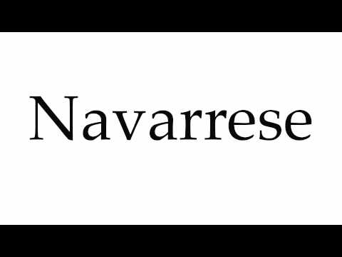 How to Pronounce Navarrese