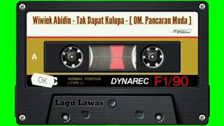 Download lagu Wiwiek Abidin - Tak Dapat Kulupa - [ OM. Pancaran Muda ] mp3