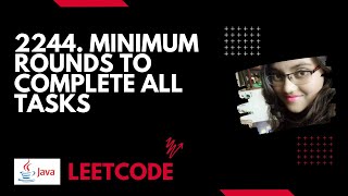 YouTube video '2244. Minimum Rounds to Complete All Tasks | Java | HashMap'
