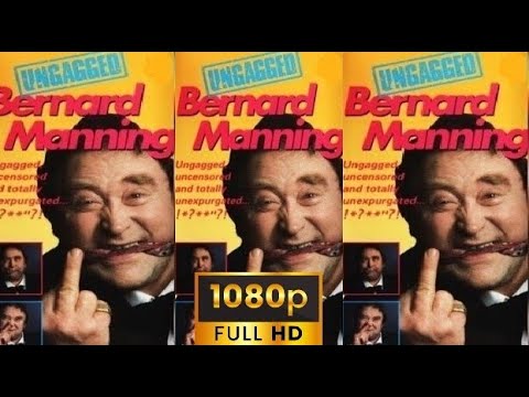 Bernard Manning Ungagged.HD
