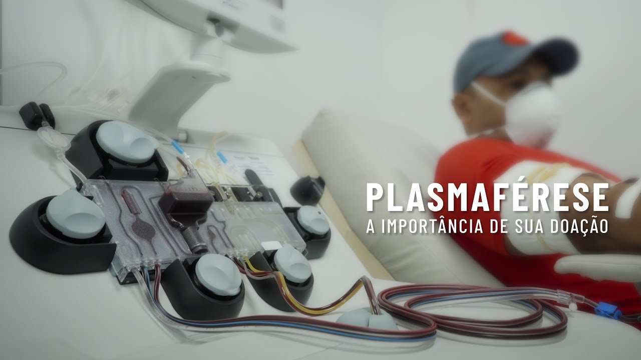 PLASMAFÉRESE - A importância de sua Doação