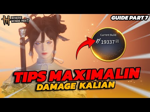 Guide to Increasing Your Character's Power | Where Winds Meet Indonesia -- Guide Part 7